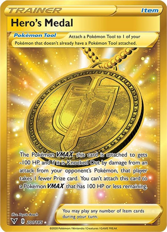 Buy Pokemon cards Australia - Hero's Medal 201/185 - Premium Raw Card from Monster Mart - Pokémon Card Emporium - Shop now at Monster Mart - Pokémon Cards Australia. Gold, MMB10, New 11 Apr, Secret Rare, Trainer, Vivid Voltage