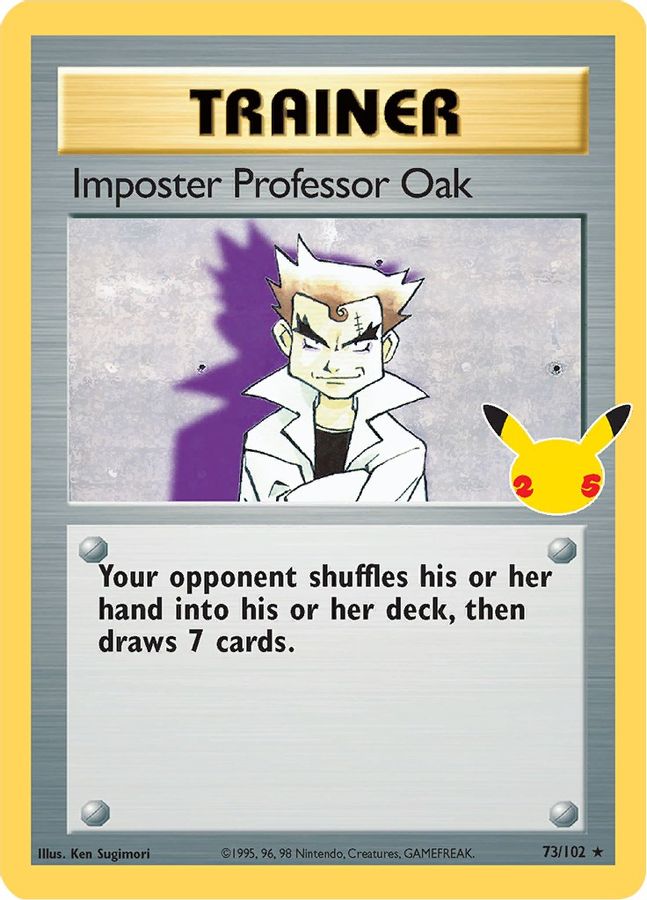 Buy Pokemon cards Australia - Imposter Professor Oak 73/102 - Premium Raw Card from Monster Mart - Pokémon Card Emporium - Shop now at Monster Mart - Pokémon Cards Australia. Celebrations, Classic Collection, New 17 Apr, Trainer