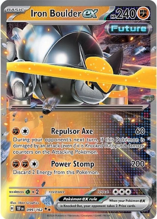 Buy Pokemon cards Australia - Iron Boulder EX 099/162 - Premium Raw Card from Monster Mart - Pokémon Card Emporium - Shop now at Monster Mart - Pokémon Cards Australia. Double Rare, EX, MMB50, New 25 Mar, Temporal Forces