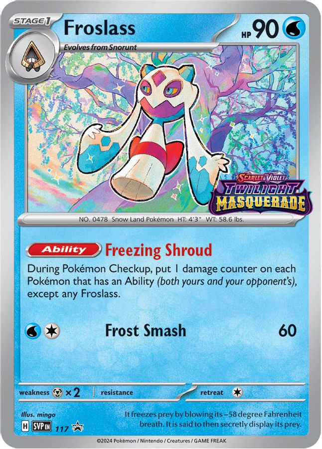 Buy Pokemon cards Australia - Froslass 117 - Premium Raw Card from Monster Mart - Pokémon Card Emporium - Shop now at Monster Mart - Pokémon Cards Australia. NEW 7 Jun, Promo, Scarlet & Violet Promo, Twilight Masquerade