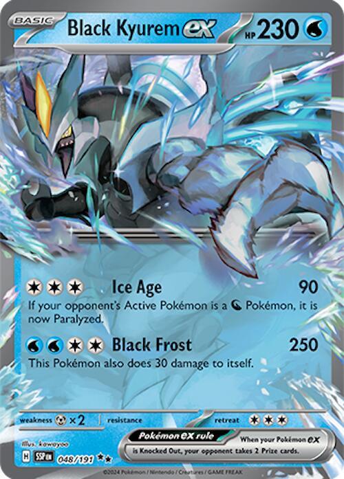 Buy Pokemon cards Australia - Black Kyurem EX 048/191 - Premium Raw Card from Monster Mart - Pokémon Card Emporium - Shop now at Monster Mart - Pokémon Cards Australia. Double Rare, EX, NEW 13 Nov, Surging Sparks