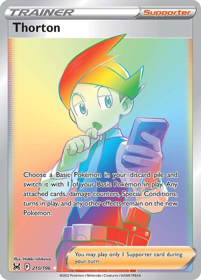 Buy Pokemon cards Australia - Thorton 210/196 - Premium Raw Card from Monster Mart - Pokémon Card Emporium - Shop now at Monster Mart - Pokémon Cards Australia. Lost Origin, MMB10, Rainbow, Secret Rare, Trainer